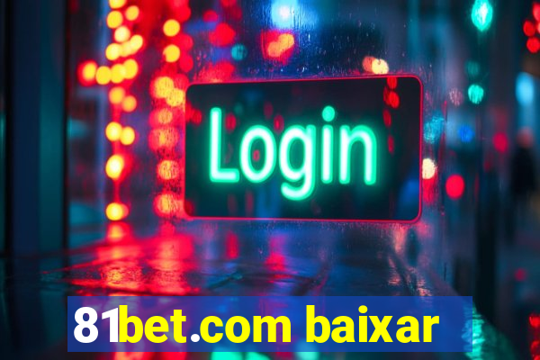 81bet.com baixar